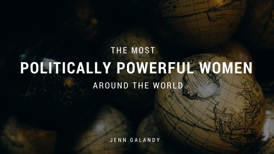 The Most Politically Powerful Women Around The World